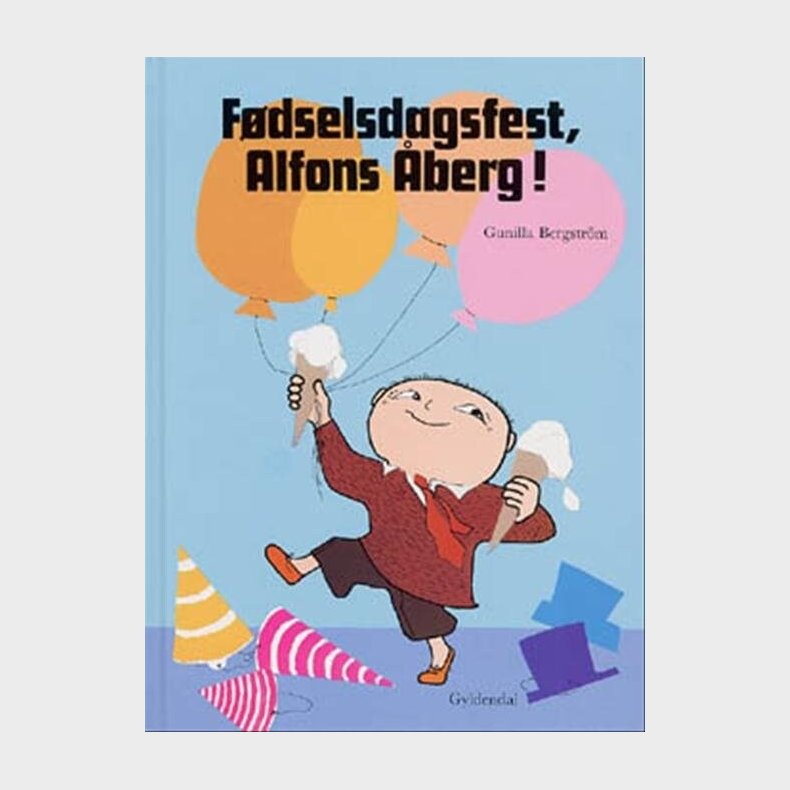 F�dselsdagsfest, Alfons �berg! - Gunilla Bergstr�m - Bog