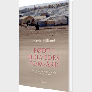 F�dt I Helvedes Forg�rd - Maria Milland - Bog