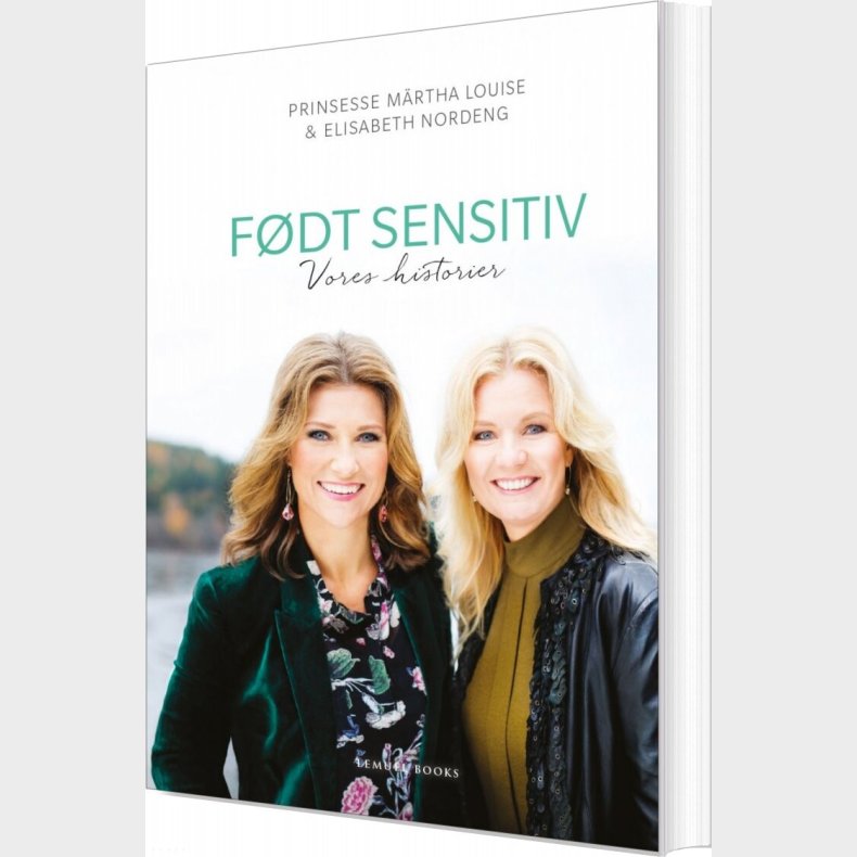 F�dt Sensitiv - Prinsesse M�rtha Louise Og Elisabeth Nordeng - Bog