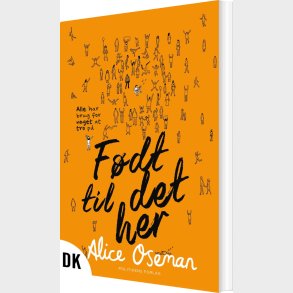 F�dt Til Det Her - Alice Oseman - Bog
