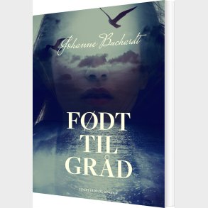 F�dt Til Gr�d - Johanne Buchardt - Bog