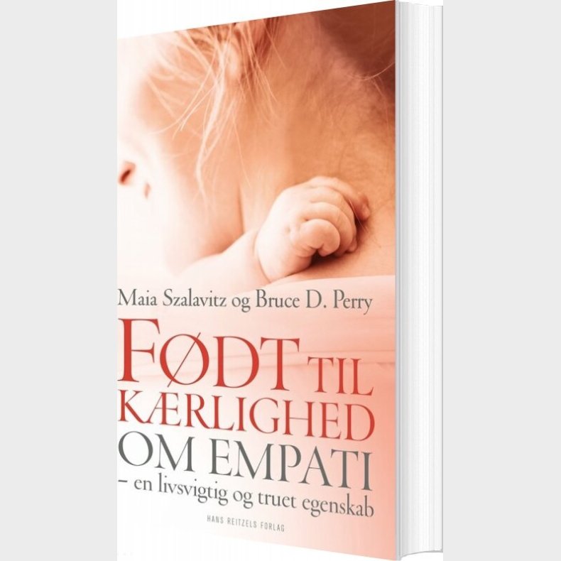 F�dt Til K�rlighed - Bruce D. Perry - Bog