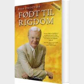 Fdt Til Rigdom - Ny Udgave 2022 - Bob Proctor - Bog