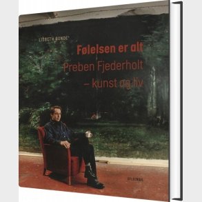 F�lelsen Er Alt - Lisbeth Bonde - Bog