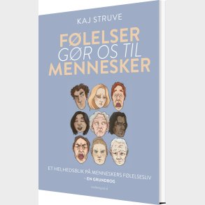 F�lelser G�r Os Til Mennesker - Kaj Struve - Bog