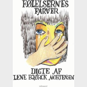 F�lelsernes Farve - Lene Bj�rck Mortsensen - Bog