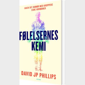 F�lelsernes Kemi - David Jp Phillips - Bog