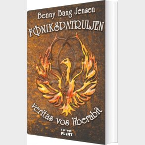 F�nikspatruljen - Veritas Vos Liberabit - Benny Bang Jensen - Bog