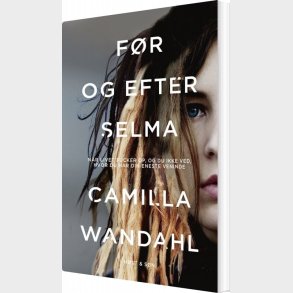 F�r Og Efter Selma - Camilla Wandahl - Bog