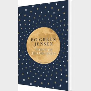 F�rst Er Jeg Drengen - Bo Green Jensen - Bog
