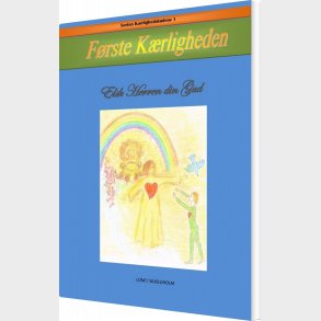 F�rste K�rligheden - Lone I. Skjoldholm - Bog