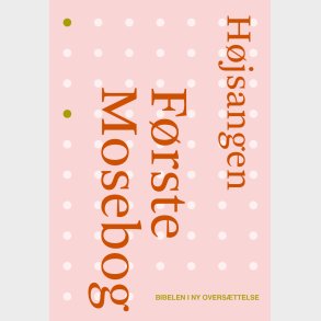 F�rste Mosebog Og H�jsangen - Bog