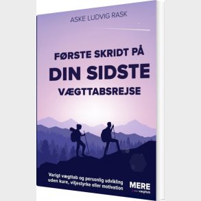 F�rste Skridt P� Din Sidste V�gttabsrejse - Aske Ludvig Rask - Bog