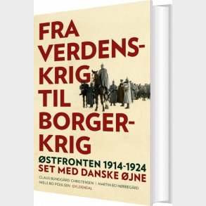 F�rste Verdenskrig - Claus Bundg�rd Christensen - Bog