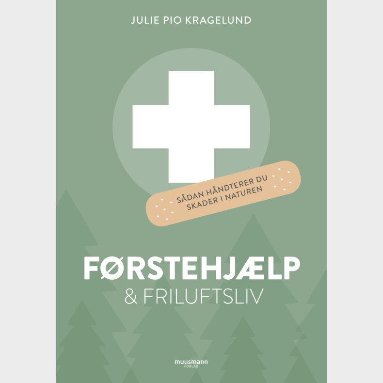 F�rstehj�lp & Friluftsliv - Julie Pio Kragelund - Bog