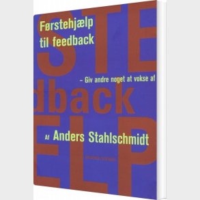 F�rstehj�lp Til Feedback - Anders Stahlschmidt - Lumholt - Bog