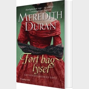F�rt Bag Lyset - Meredith Duran - Bog