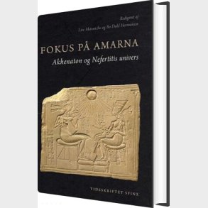 Fokus P� Amarna - L. Manniche - Bog