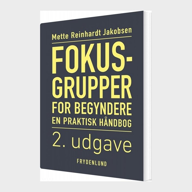 Fokusgrupper For Begyndere - Mette Reinhardt Jacobsen - Bog