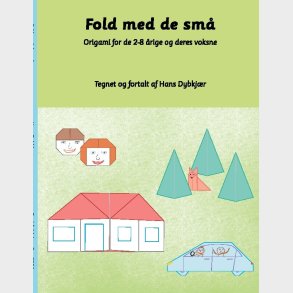 Fold Med De Sm� - Hans Dybkj�r - Bog