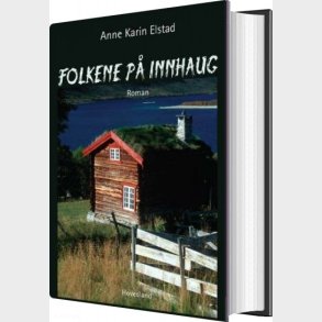 Folkene P� Innhaug - Anne Karin Elstad - Bog