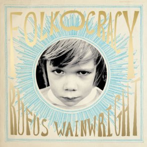 Rufus Wainwright - Folkocracy - CD