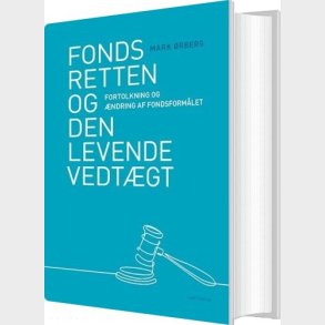 Fondsretten Og Den Levende Vedt�gt - Mark �rberg - Bog