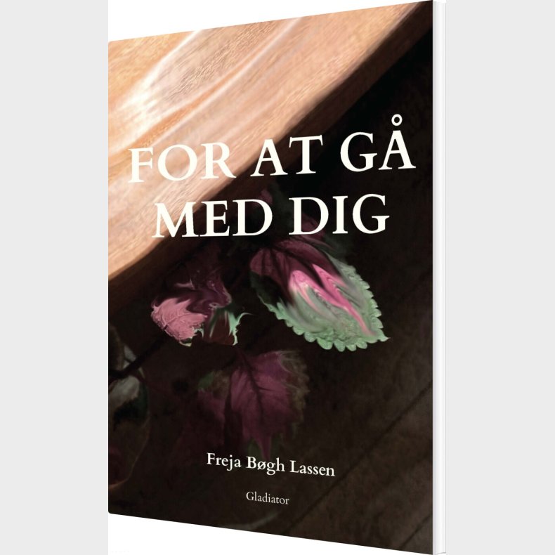 For At G� Med Dig - Freja B�gh Lassen - Bog