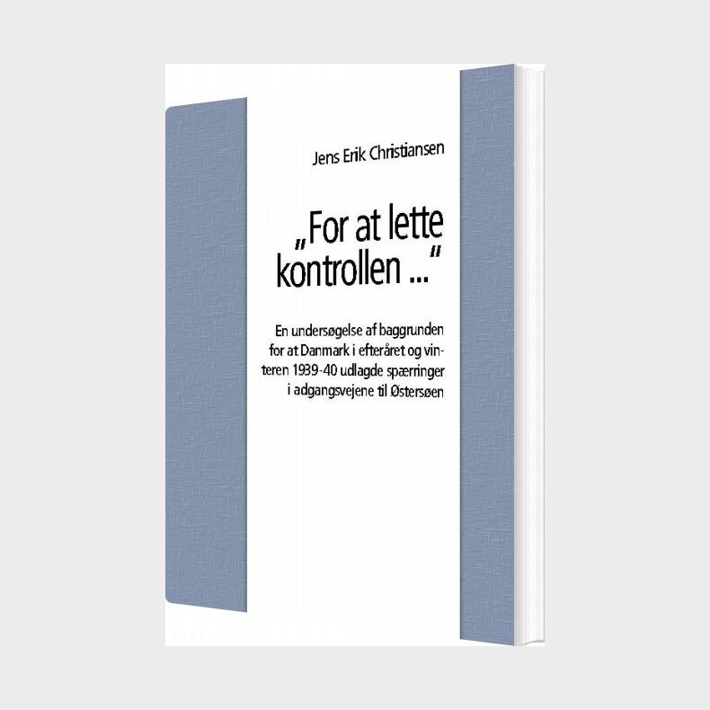 "for At Lette Kontrollen ..." - Jens Erik Christiansen - Bog