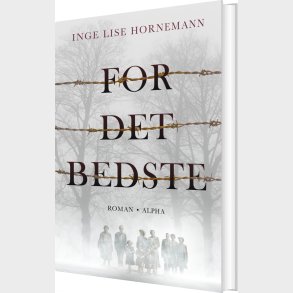 For Det Bedste - Inge Lise Hornemann - Bog