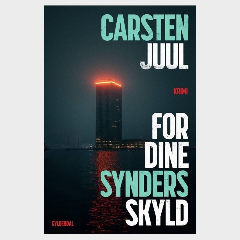 For Dine Synders Skyld - Carsten Juul - Bog