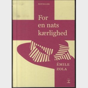 For En Nats K�rlighed - Emile Zola - Bog