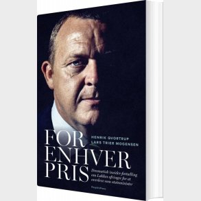 For Enhver Pris - Lars L�kke Rasmussen - Henrik Qvortrup - Bog