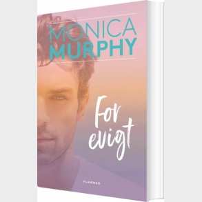 For Evigt - Monica Murphy - Bog