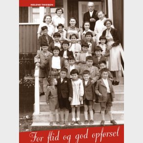 For Flid Og God Opf�rsel - Helene Thiesen - Bog