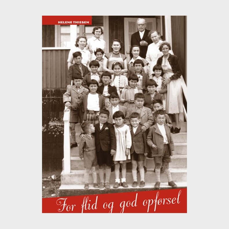 For Flid Og God Opf�rsel - Helene Thiesen - Bog