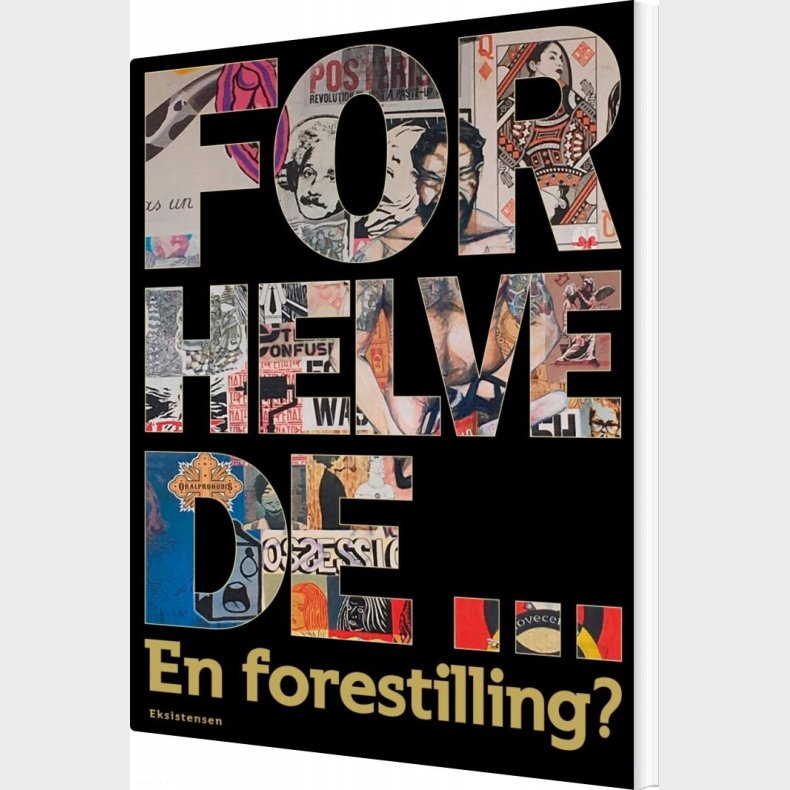 For Helvede - En Forestilling? - Anna Mejlhede - Bog