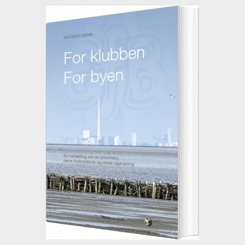 For Klubben - For Byen - Anders Dehn - Bog