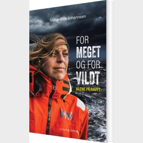 For Meget Og For Vildt - Sidse Birk Johannsen - Bog