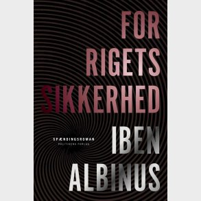 For Rigets Sikkerhed - Iben Albinus - Bog
