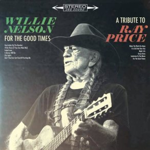 Willie Nelson - For The Good Times - A Tribute To Ray Price - Vinyl Lp