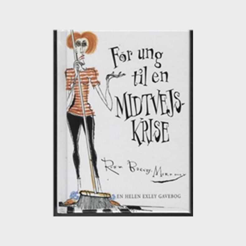 For Ung Til En Midtvejskrise - Rowan Barnes-myrphy - Bog