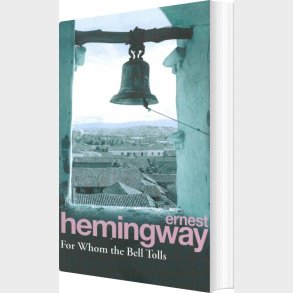 For Whom The Bell Tolls - Ernest Hemingway - English Book