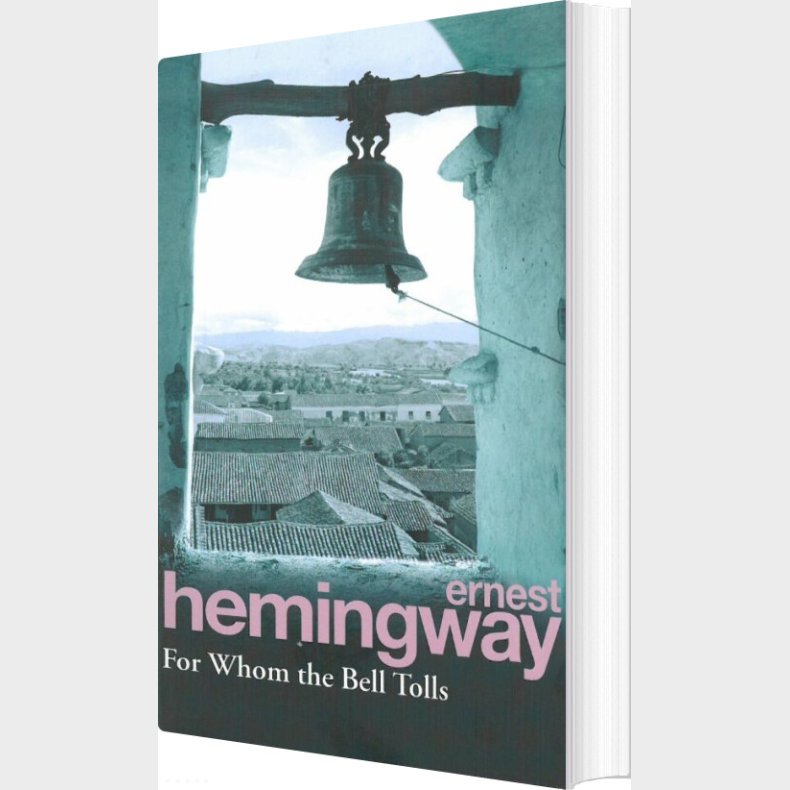 For Whom The Bell Tolls - Ernest Hemingway - English Book
