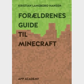 For�ldrenes Guide Til Minecraft - Kristian Langborg-hansen - Bog