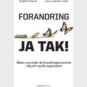 Forandring, Ja Tak! - Robert Kegan - Bog
