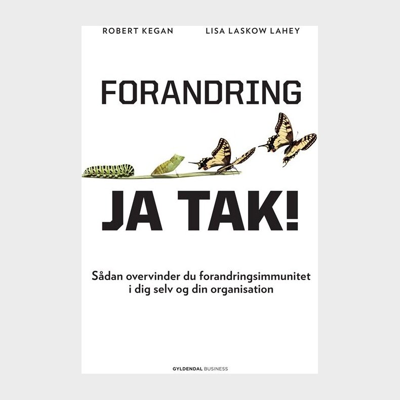 Forandring, Ja Tak! - Robert Kegan - Bog