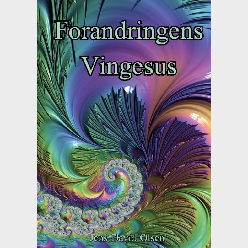 Forandringens Vingesus - Jens David Olsen - Bog