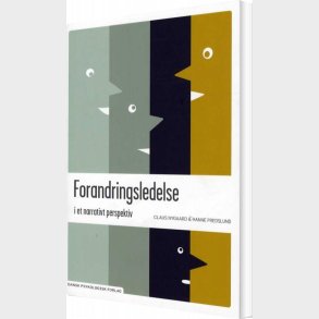 Forandringsledelse I Et Narrativt Perspektiv - Claus Nygaard - Bog