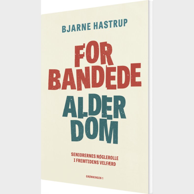 Forbandede Alderdom - Bjarne Hastrup - Bog
